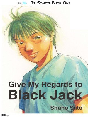 cover image of Give My Regards to Black Jack--Ep.35 It Starts With One (English version)